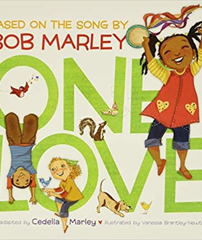 One Love (Music Books for Children, African American Baby Books, Bob Marley Book...