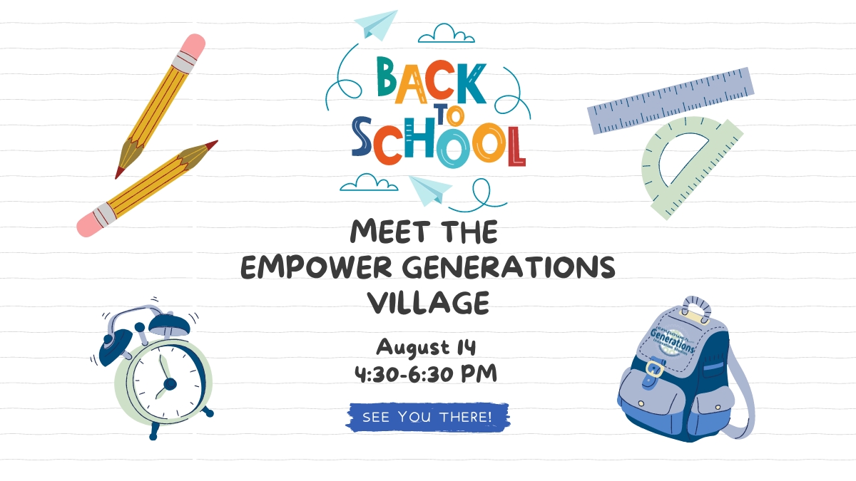 Back to School Meet the Empower Generations Village