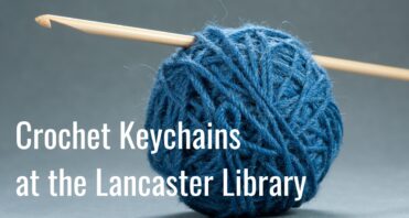 Crochet Keychains at the Lancaster Library
