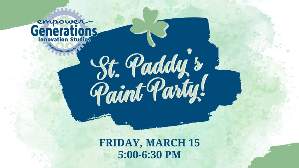 Empower Generations St. Paddy's Paint Party (1200 x 675 px) (1)