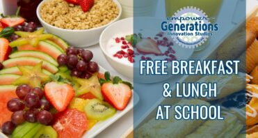 Empower Generations Free Breakfast & Lunch