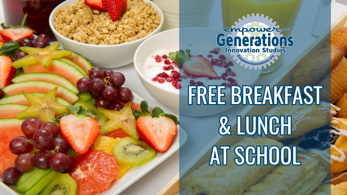 Empower Generations Free Breakfast & Lunch